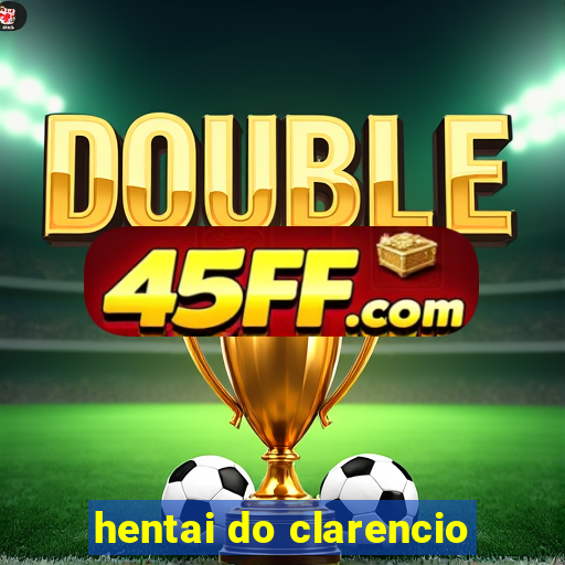hentai do clarencio